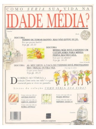 Como seria sua_vida_na_idade_media