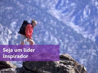 www.agendor.com.br
Seja um líder
inspirador
 