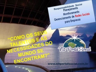 www.nitportalsocial.com.br
 