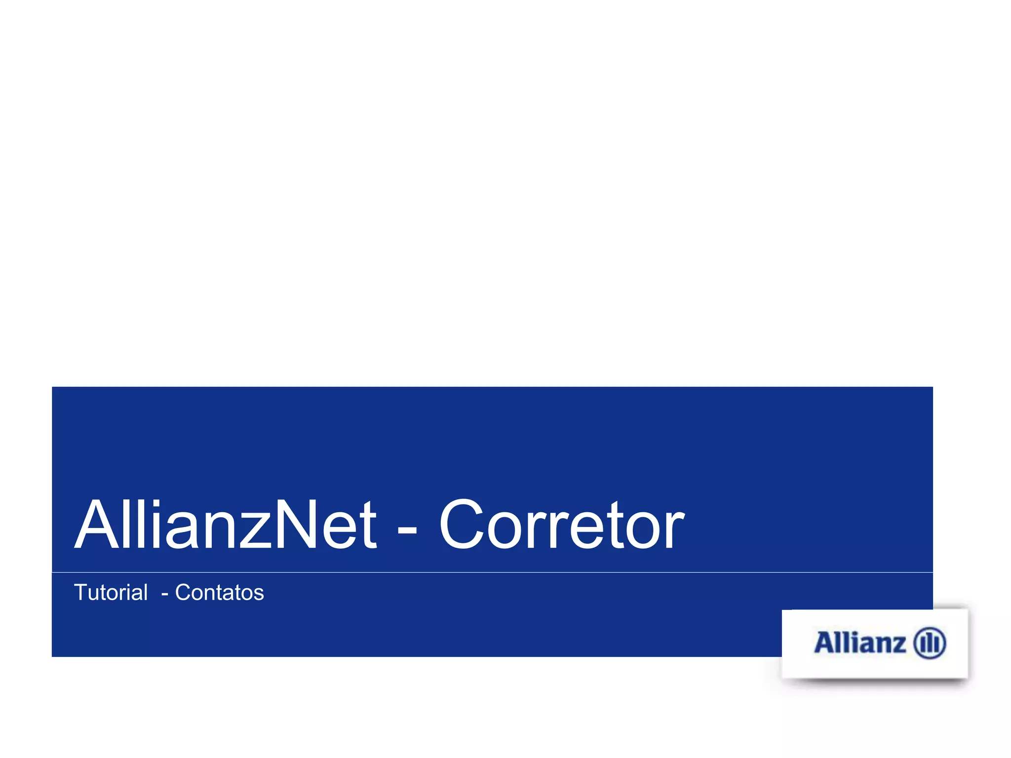 nº da página
Título da apresentação
Tutorial - Contatos
AllianzNet - Corretor