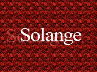 Solange  
