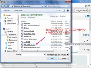 SELECCIONAS TU DOCUMENTO
Y PRECIONAS ABRIR
 