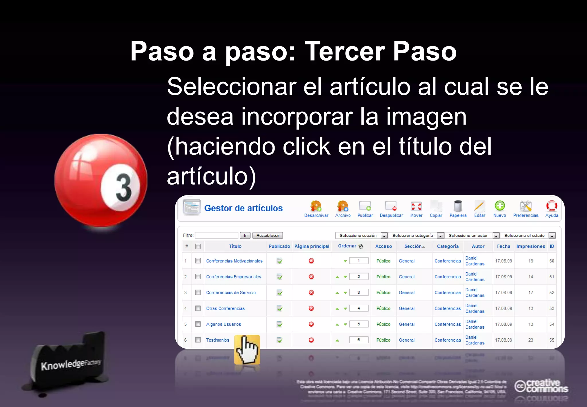 Paso a paso: Tercer PasoSeleccionar el artículo al cual se le desea incorporar la imagen (haciendo click en el título del artículo)