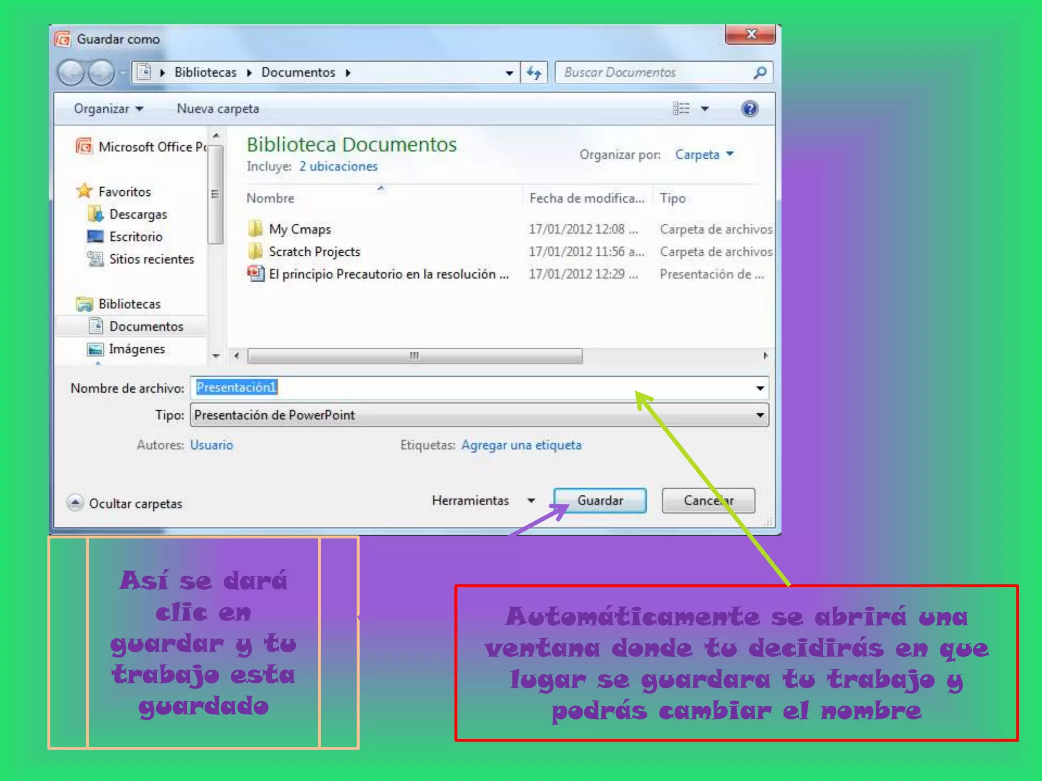 Así se dará
   clic en      Automáticamente se abrirá una
guardar y tu   ventana donde tu decidirás en que
trabajo esta    lugar se guardara tu trabajo y
  guardado         podrás cambiar el nombre
 