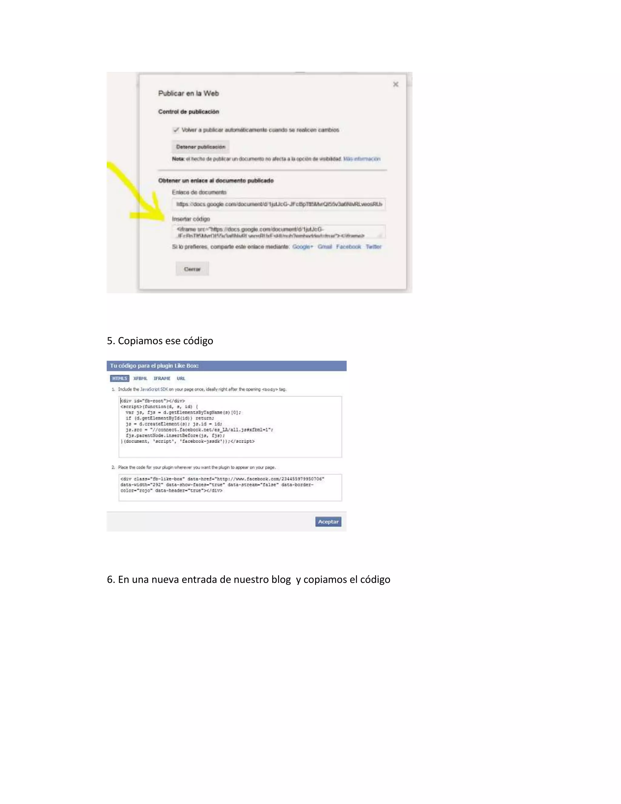 5. Copiamos ese código
6. En una nueva entrada de nuestro blog y copiamos el código
 