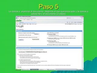 Paso 5 Le damos a  examinar el documento, elegimos el que queramos subir y le damos a upload file y el documento ya estará. 