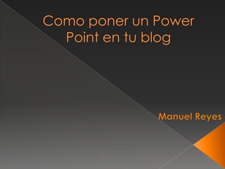 Como subir un power point en tu blog