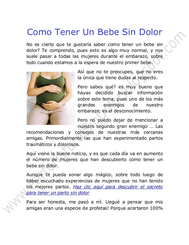 Como tener un bebe sin dolor existe alguna manera de como tener un