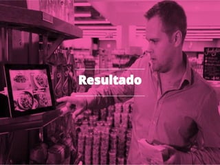 Resultado
 