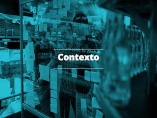 Contexto
 