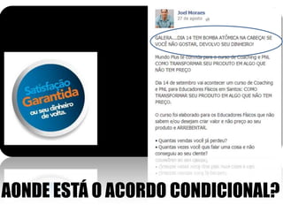 AONDE ESTÁ O ACORDO CONDICIONAL?

 
