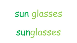 sun glasses
sunglasses
 