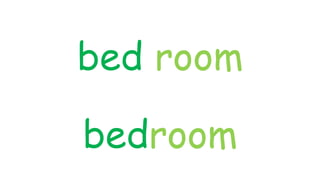 bed room
bedroom
 
