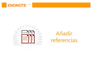 Añadir
referencias
 
