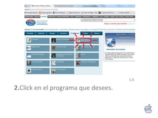 1.6

2.Click en el programa que desees.
 