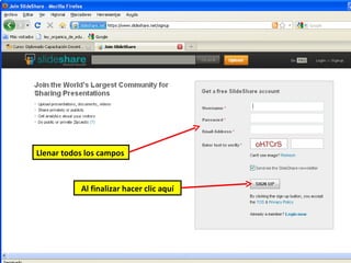 Llenar todos los campos



           Al finalizar hacer clic aquí
 