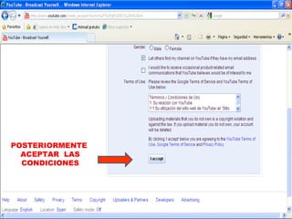 POSTERIORMENTE  ACEPTAR  LAS CONDICIONES 