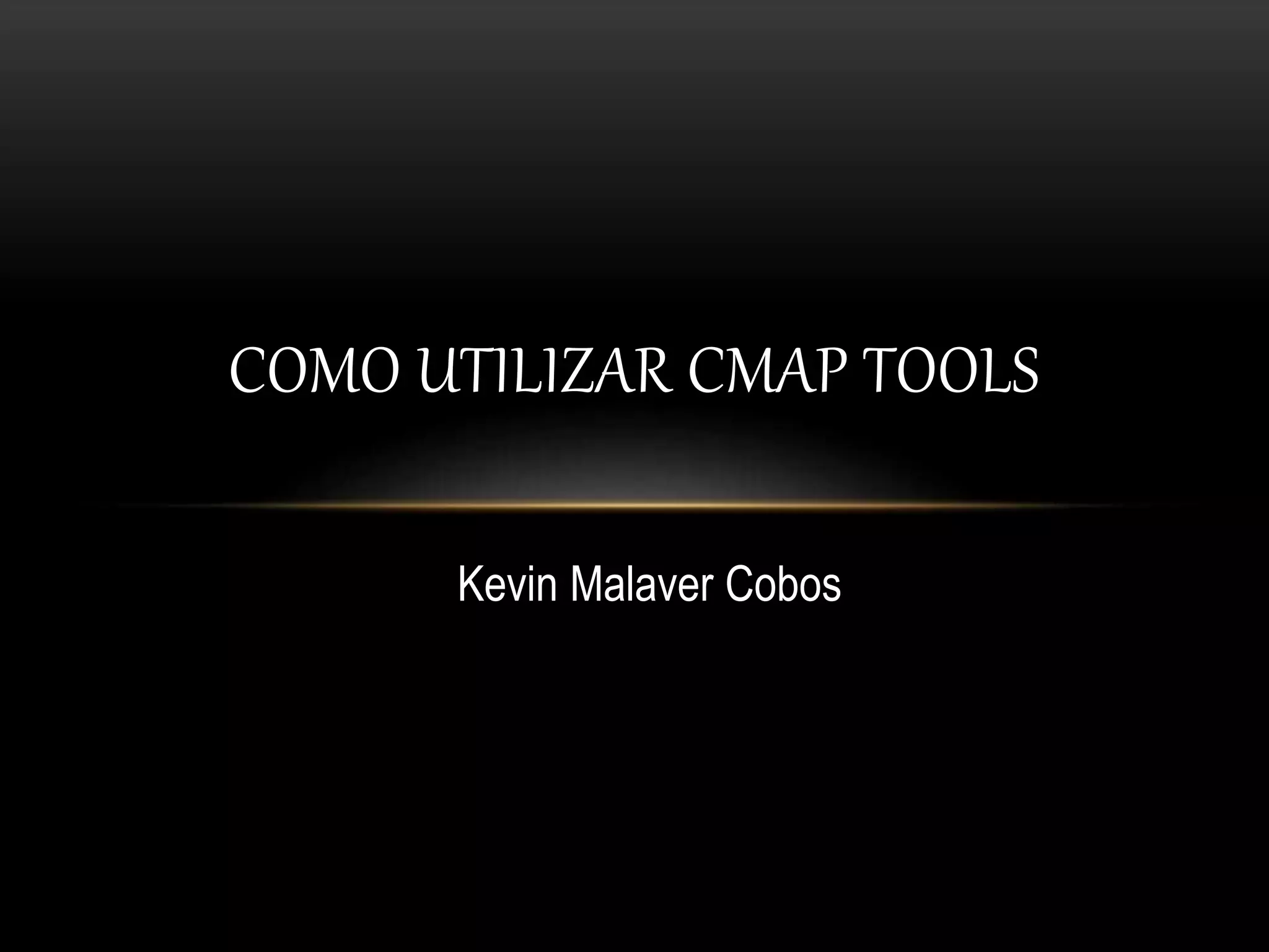 Como utilizar cmap tools | PPTX