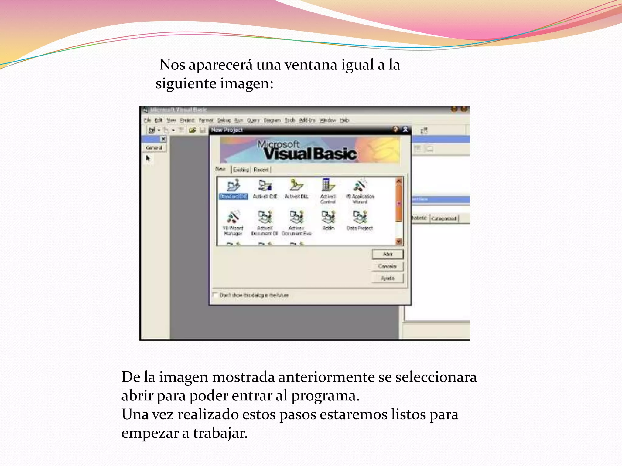 De la imagen mostrada anteriormente se seleccionara
abrir para poder entrar al programa.
Una vez realizado estos pasos estaremos listos para
empezar a trabajar.
Nos aparecerá una ventana igual a la
siguiente imagen:
 