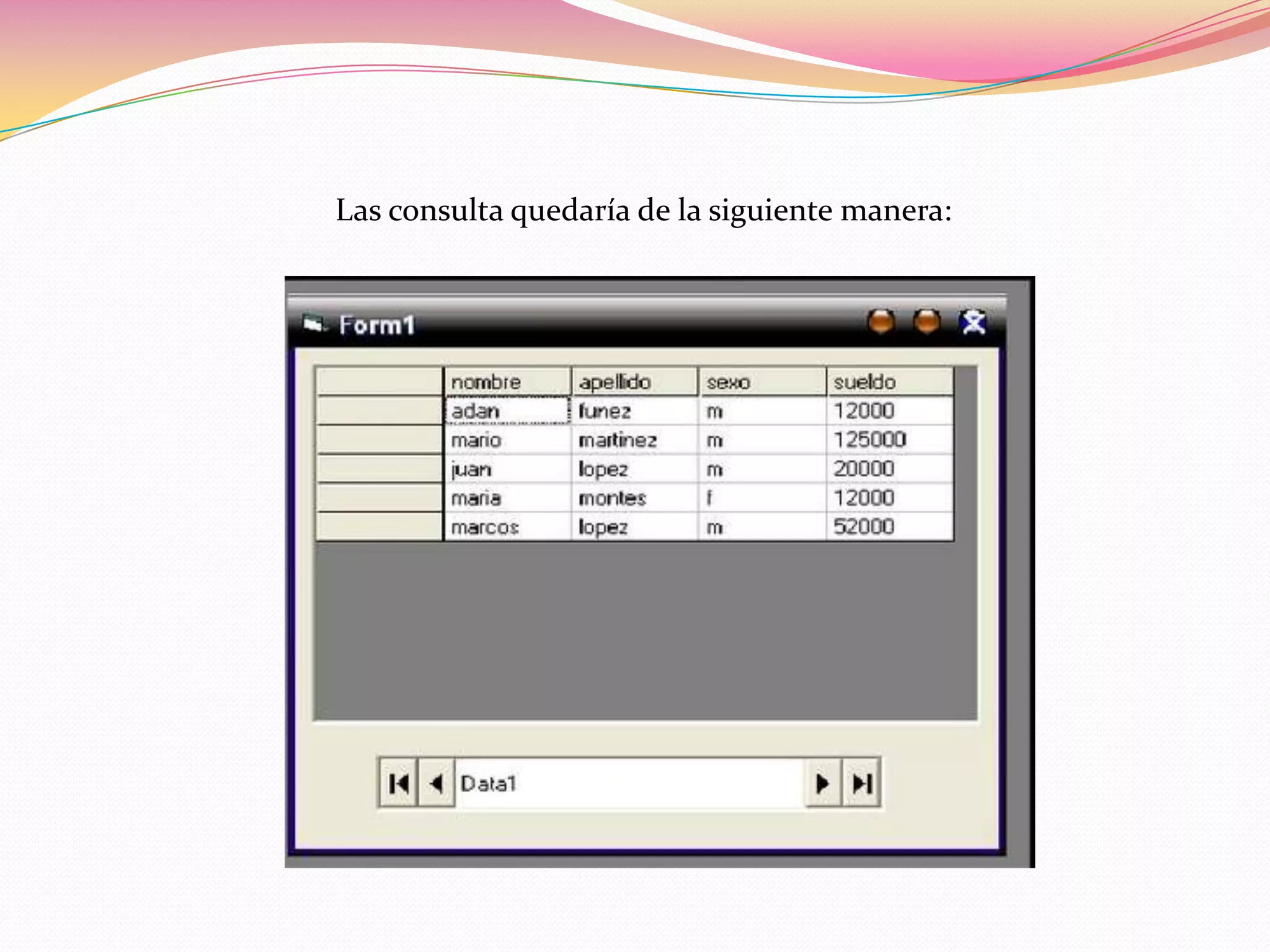 Las consulta quedaría de la siguiente manera:
 