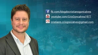 fb.com/blogdocristianogoncalves
youtube.com/CrisGoncalves1977
cristiano.crisgoncalves@gmail.com
 