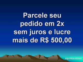 Como vender campanha julho 2015 com Compra Inteligente