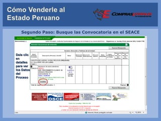 Segundo Paso: Busque las Convocatoria en el SEACE




Dele clic
en
detalles
para ver
los Datos
del
Proceso
 
