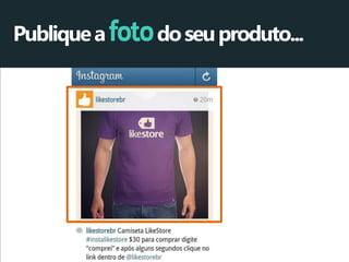 Publique a foto do seu produto...  