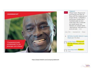 https://www.linkedin.com/company/odebrecht
 