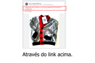 Através do link acima.  