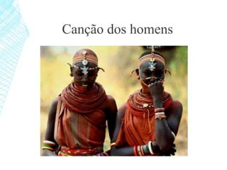 Canção dos homens
 
