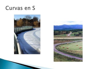 Curvas en S