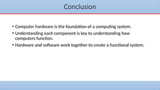 Computer Hardware Components Conclusion Computer Introduction (Hardware)-Lecture02 | PPTX