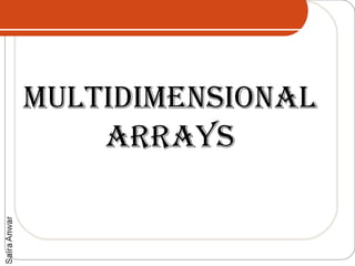 multiDimensional
    arrays
 