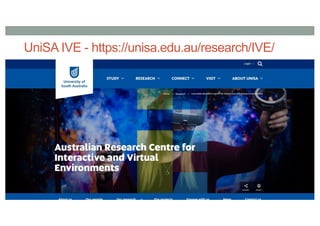 UniSA IVE - https://unisa.edu.au/research/IVE/
 