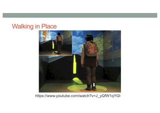 Walking in Place
https://www.youtube.com/watch?v=J_yQfW1qYGI
 