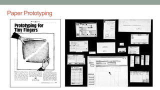 Paper Prototyping
 