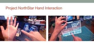 Project NorthStar Hand Interaction
 