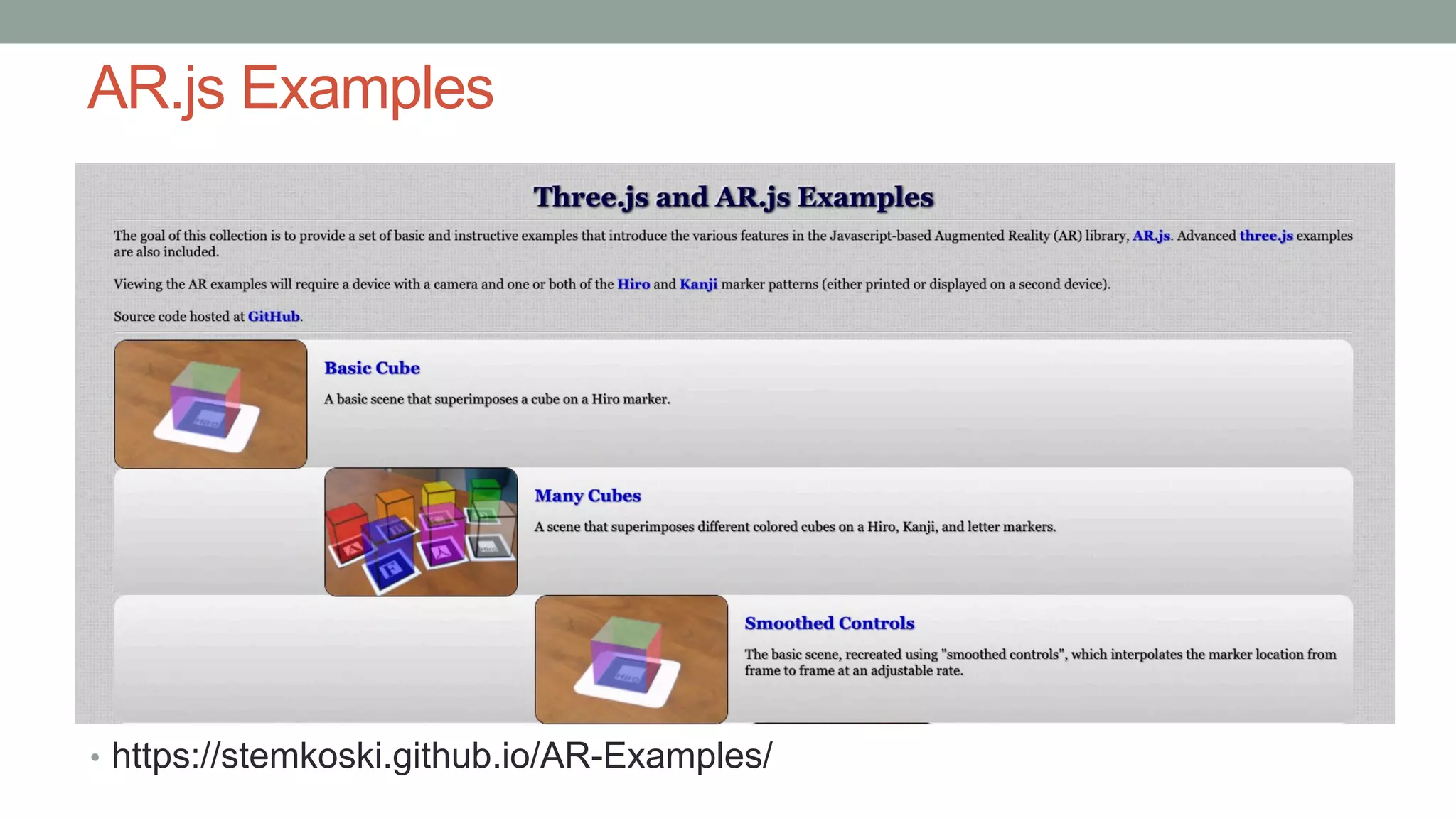 AR.js Examples
• https://stemkoski.github.io/AR-Examples/
 