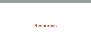 Resources
 