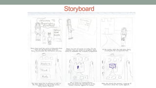 Storyboard
 