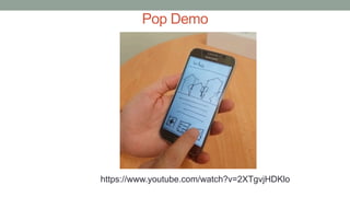 Pop Demo
https://www.youtube.com/watch?v=2XTgvjHDKlo
 