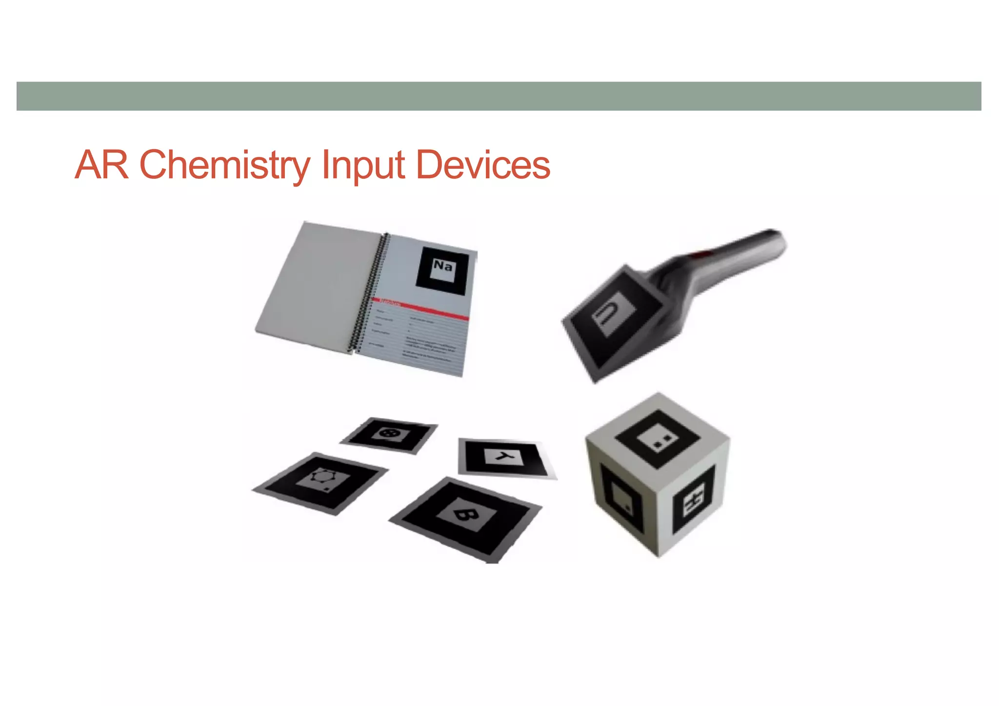 AR Chemistry Input Devices
 