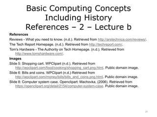 Basic Computing Concepts Including History | Lecture 2B | PPT