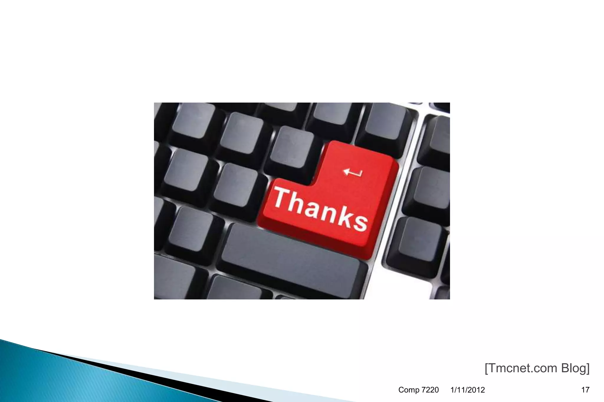 [Tmcnet.com Blog]
Comp 7220   1/11/2012              17
 