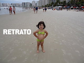 RETRATO
 