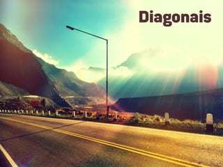 Diagonais




Movimento
 