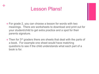 It is allowing students to continue their reading and education outside of the classroom Benefits of Compact for Reading:Offers lesson plans for all parts of literacy for grades K-3.Each grade level offers a complete breakdown of literacy so it is easy to choose the area your student/child is struggling in.It is continuing students’ education outside of the classroom!