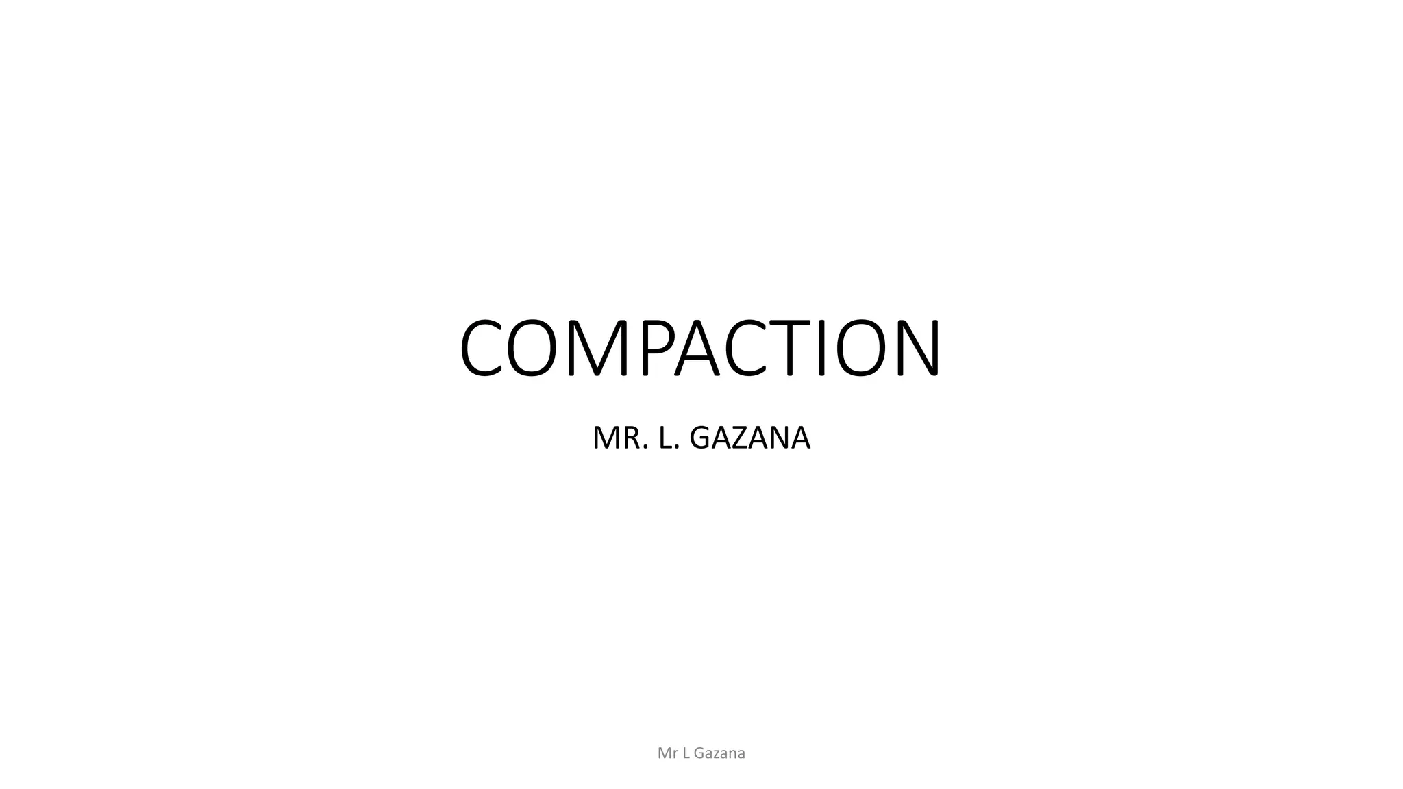 Compaction | PPTX | Standardized Testing | Educational Assessment