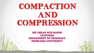 COMPACTION
AND
COMPRESSION
 